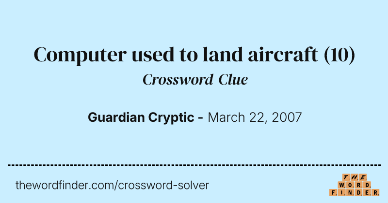 Computer used to land aircraft crossword clue image