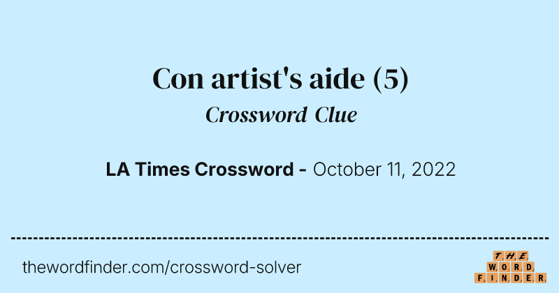 Con artist's aide crossword clue image