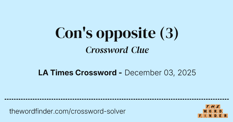 Con's opposite crossword clue image
