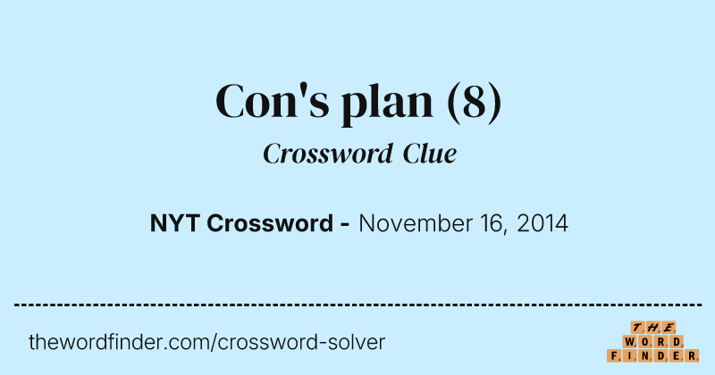 Con's plan crossword clue image