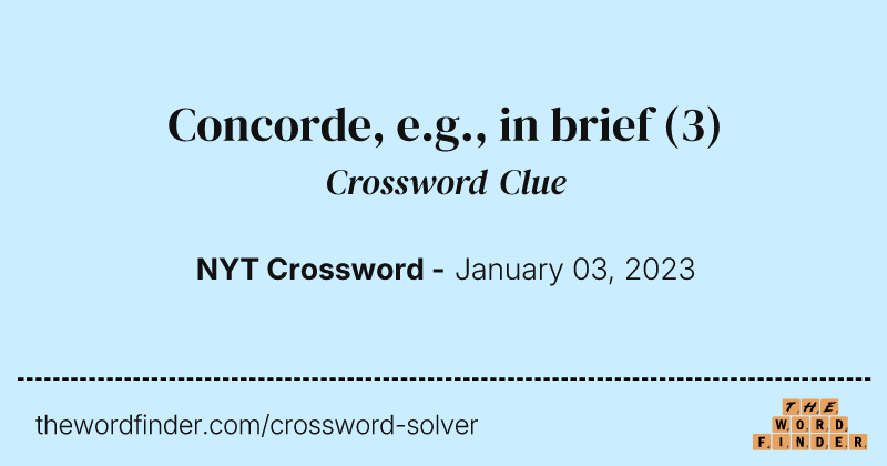 Concorde, e.g., in brief crossword clue image
