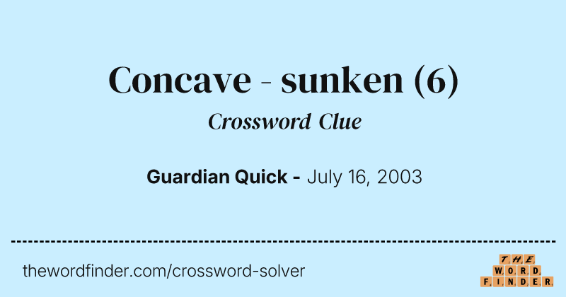 Concave - sunken crossword clue image