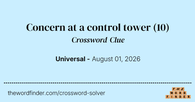 Concern at a control tower crossword clue image