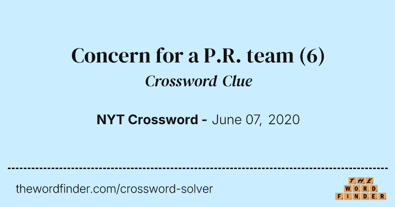 Concern for a P.R. team crossword clue image