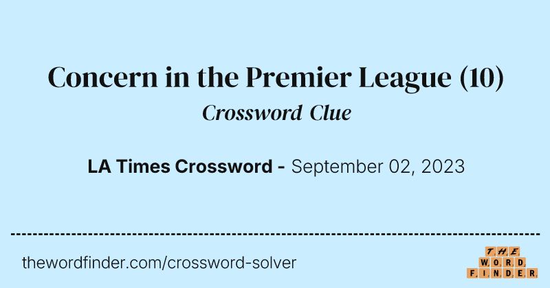 Concern in the Premier League crossword clue image