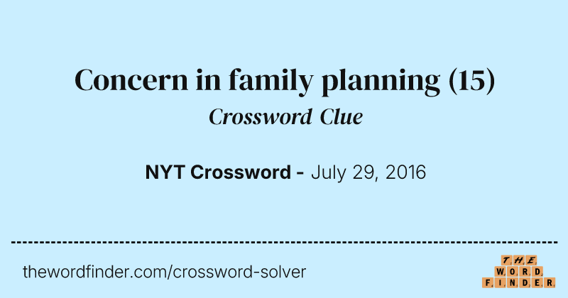 Concern in family planning crossword clue image
