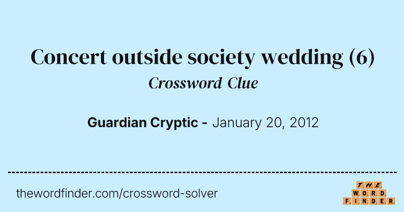 Concert outside society wedding crossword clue image