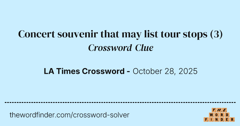 Concert souvenir that may list tour stops crossword clue image