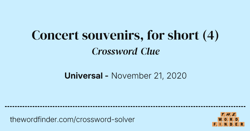 Concert souvenirs, for short crossword clue image