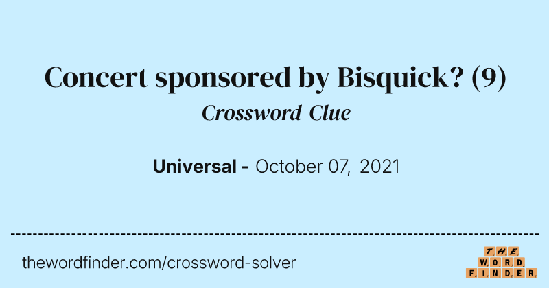 Concert sponsored by Bisquick? crossword clue image