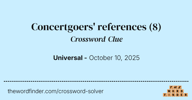 Concertgoers' references crossword clue image