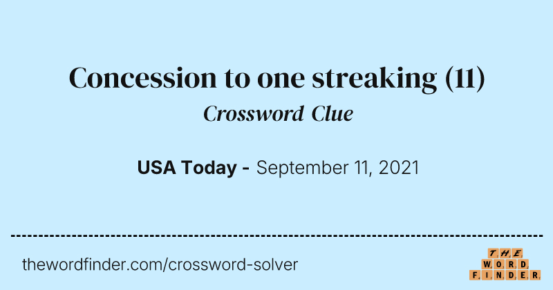 Concession to one streaking crossword clue image