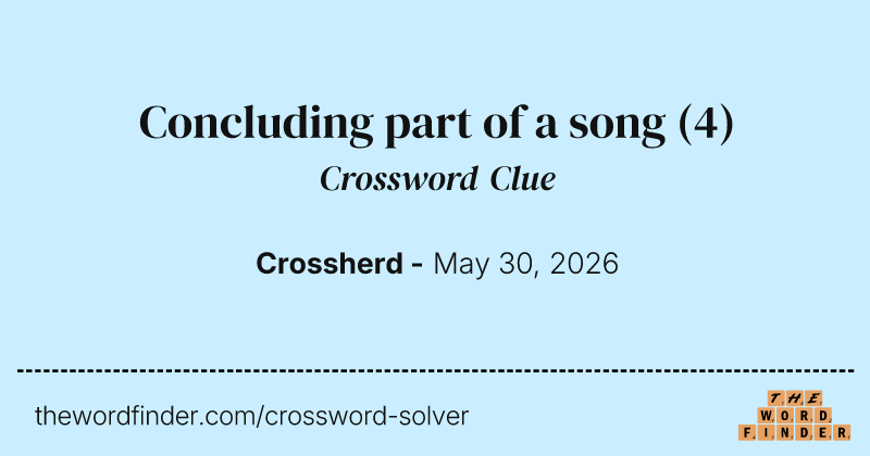 Concluding part of a song crossword clue image