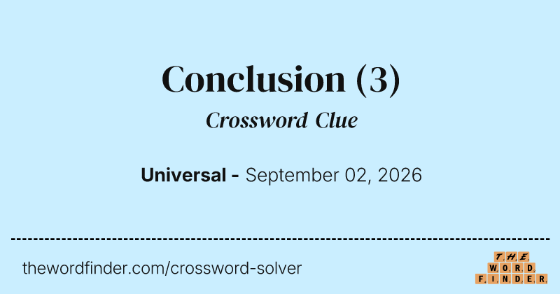 Conclusion crossword clue image