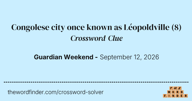 Congolese city once known as Léopoldville crossword clue image