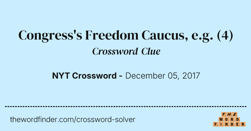 Congress's Freedom Caucus, e.g. crossword clue image