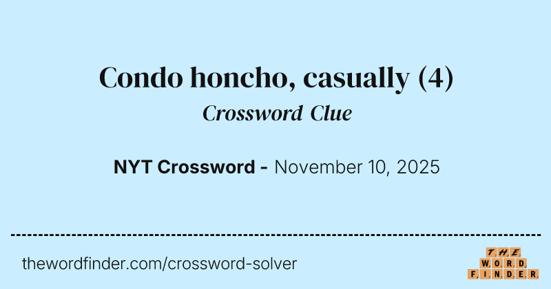 Condo honcho, casually crossword clue image