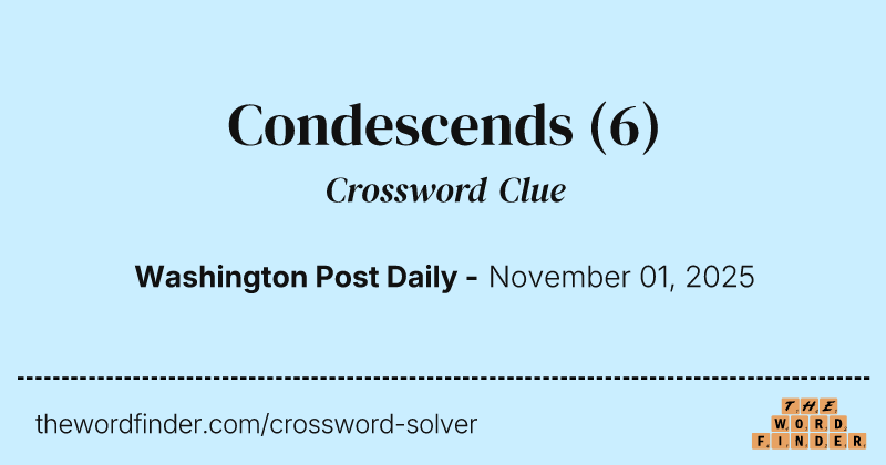 Condescends crossword clue image