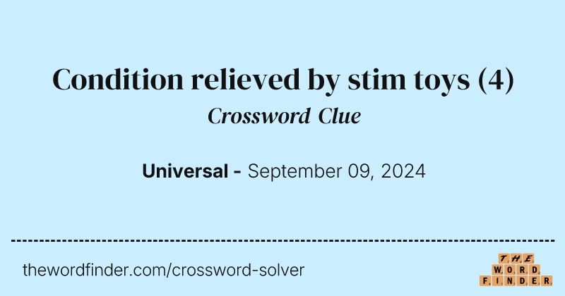 Condition relieved by stim toys crossword clue image