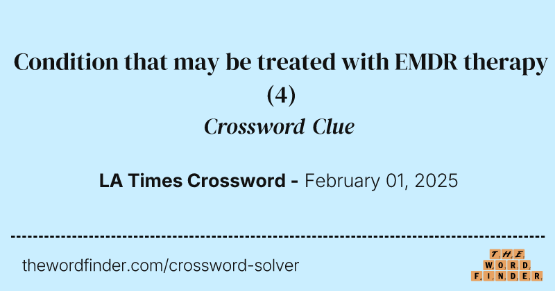 Condition that may be treated with EMDR therapy crossword clue image