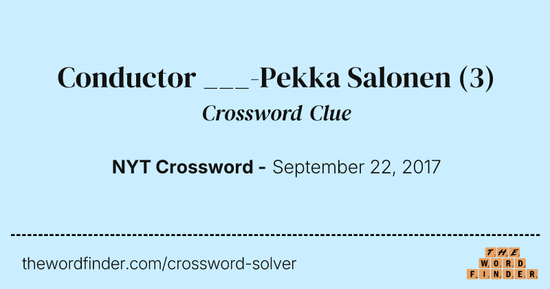 Conductor ___-Pekka Salonen crossword clue image