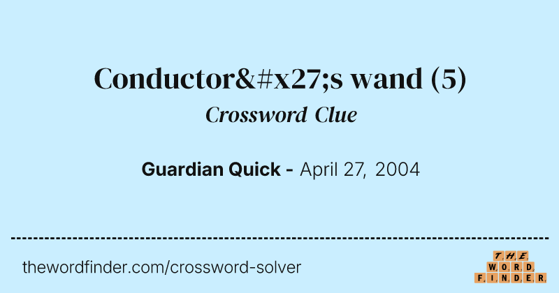 Conductor's wand crossword clue image