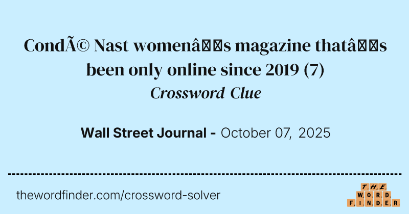Condé Nast women’s magazine that’s been only online since 2019 crossword clue image