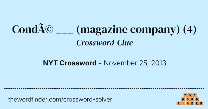 Condé ___ (magazine company) crossword clue image