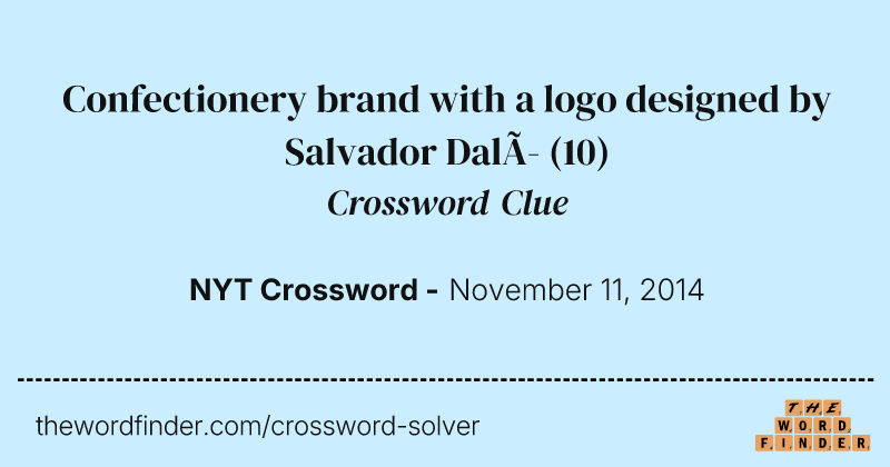 Confectionery brand with a logo designed by Salvador Dalí crossword clue image