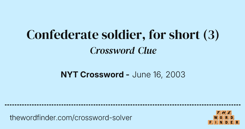 Confederate soldier, for short crossword clue image