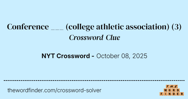 Conference ___ (college athletic association) crossword clue image