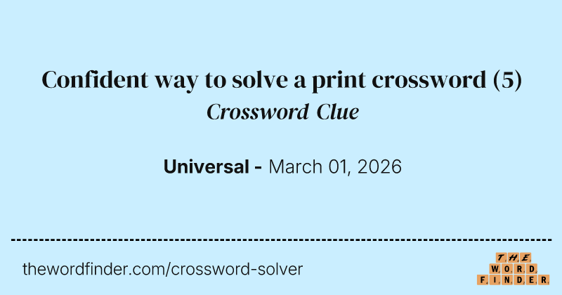 Confident way to solve a print crossword crossword clue image