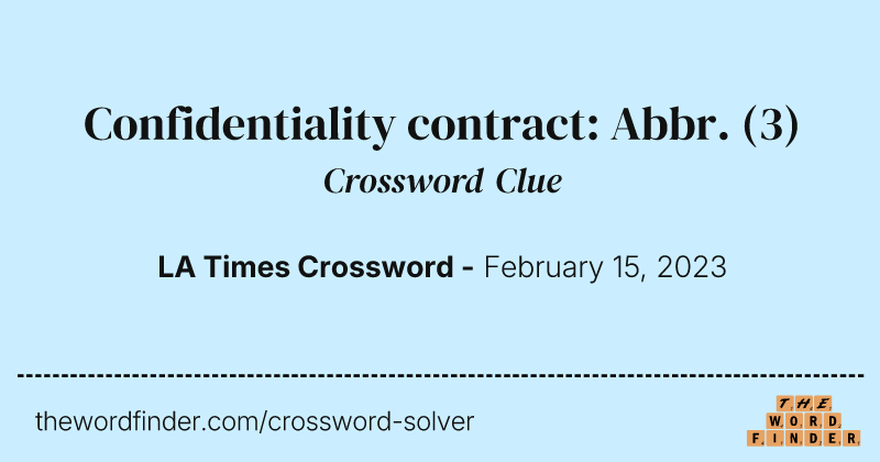 Confidentiality contract: Abbr. crossword clue image