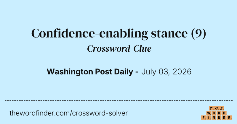 Confidence-enabling stance crossword clue image