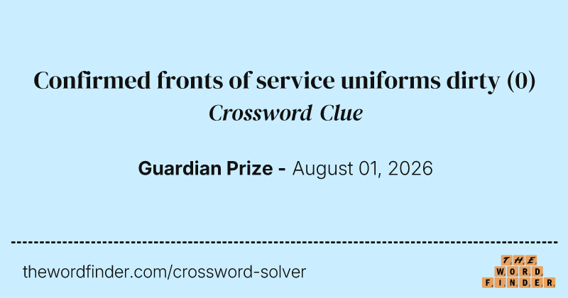 Confirmed fronts of service uniforms dirty crossword clue image