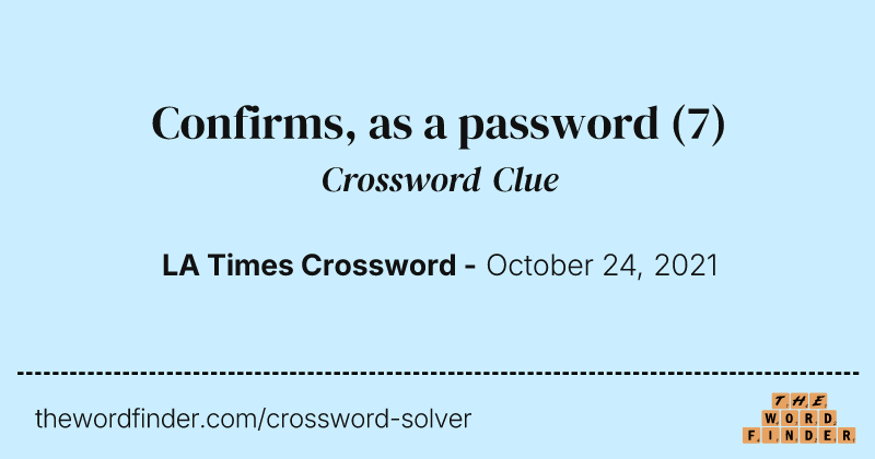 Confirms, as a password crossword clue image