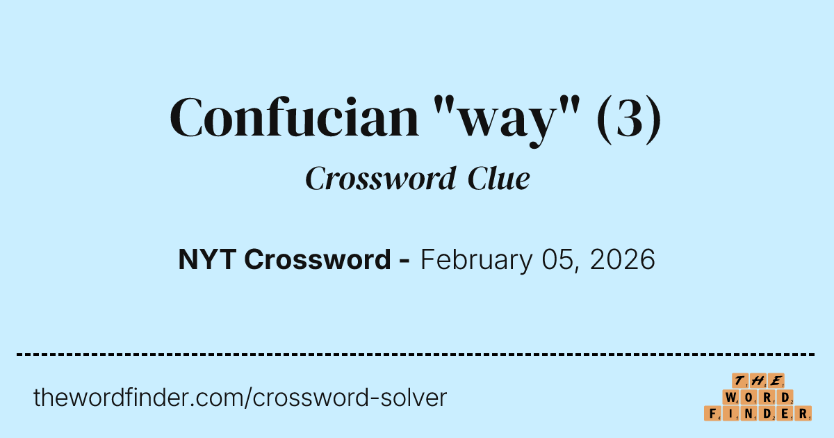 Confucian "way" — Crossword Clue