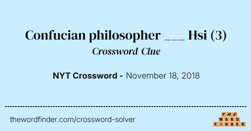 Confucian philosopher ___ Hsi crossword clue image