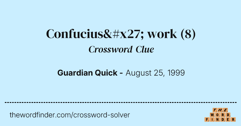 Confucius' work crossword clue image