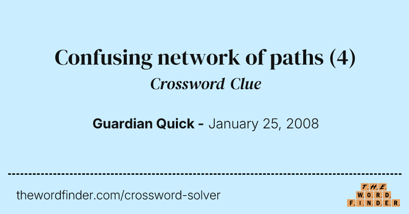 Confusing network of paths crossword clue image