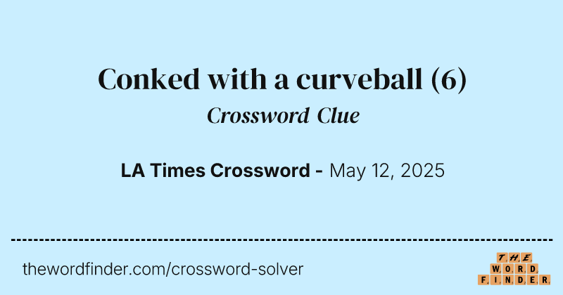 Conked with a curveball crossword clue image