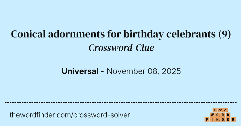 Conical adornments for birthday celebrants crossword clue image