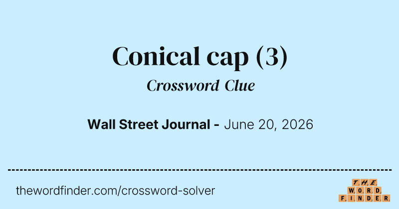 Conical cap crossword clue image