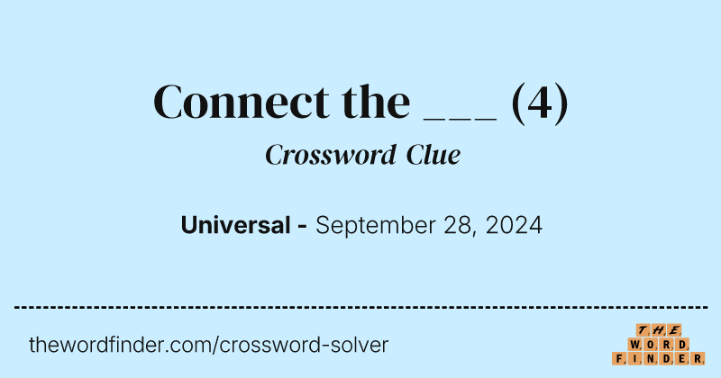Connect the ___ crossword clue image