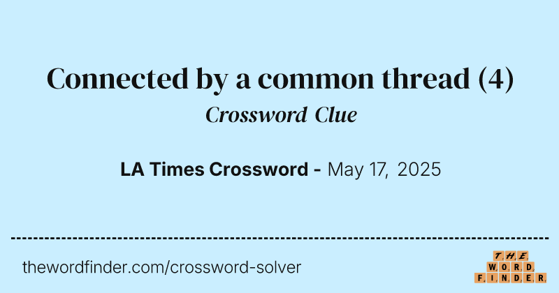 Connected by a common thread crossword clue image