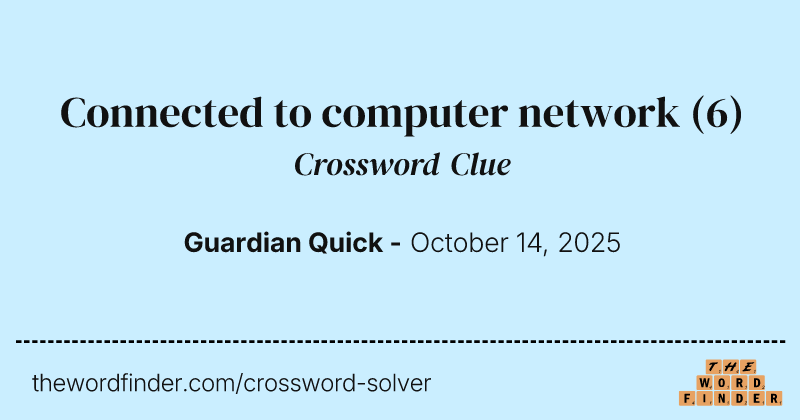 Connected to computer network crossword clue image