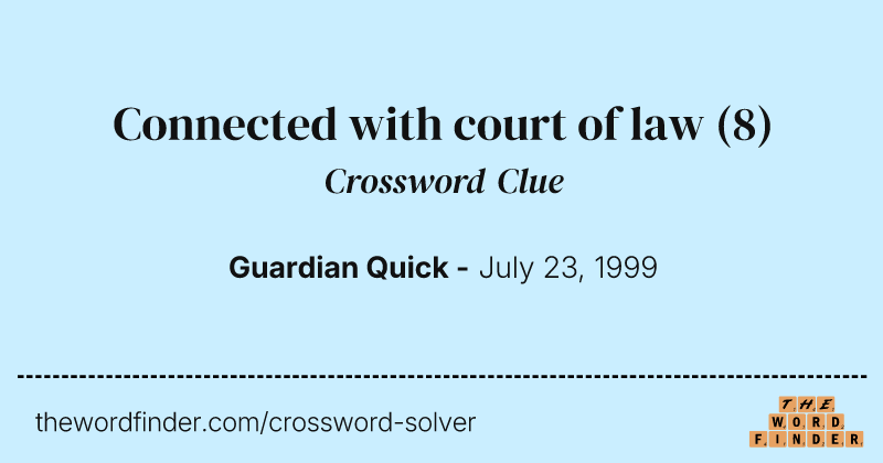 Connected with court of law crossword clue image