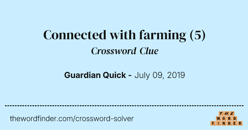 Connected with farming crossword clue image