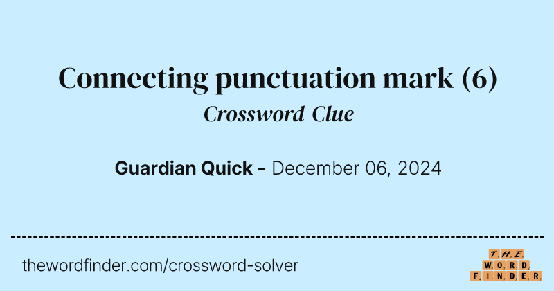 Connecting punctuation mark crossword clue image