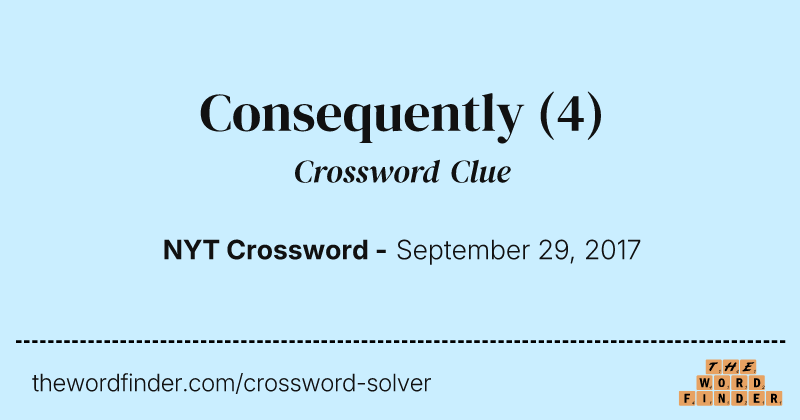 Consequently crossword clue image